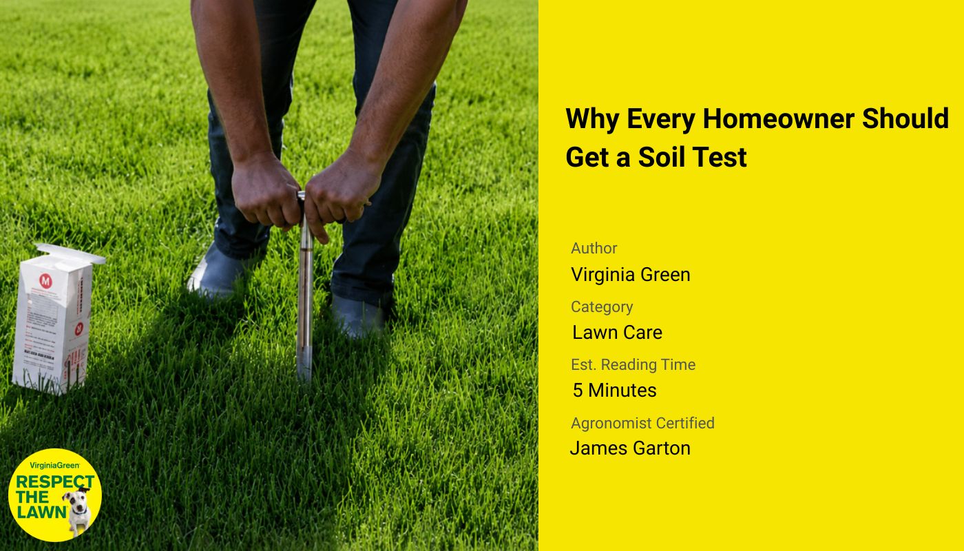 Why Every Homeowner Should Get a Soil Test